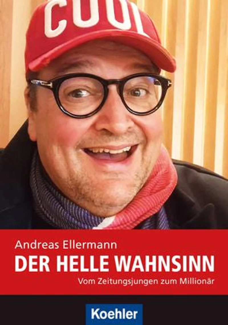 Der helle Wahnsinn: Vom Zeitungsjungen zum Millionär