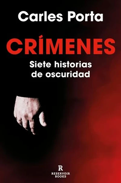 Crímenes - Siete historias de oscuridad: Incluye el crimen de la Guardia Urbana