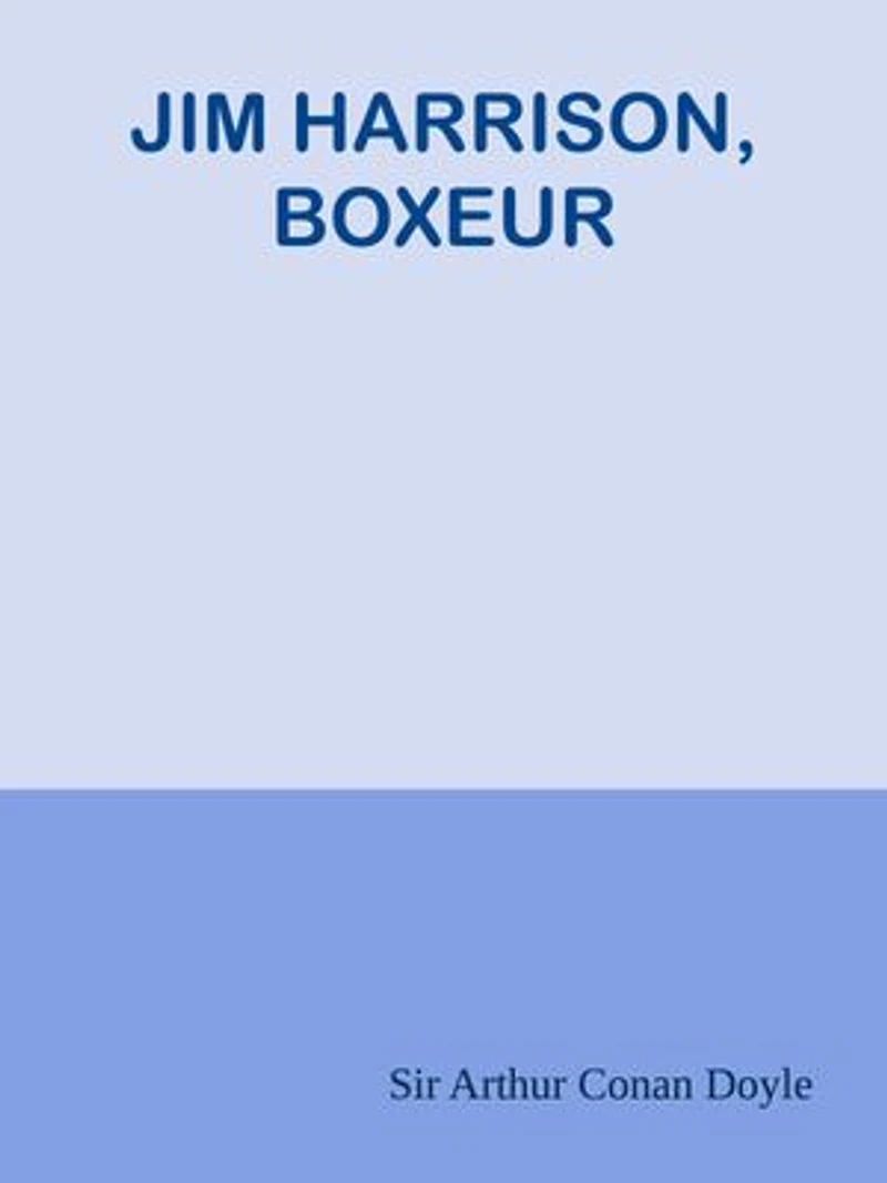 JIM HARRISON, BOXEUR