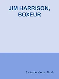 JIM HARRISON, BOXEUR