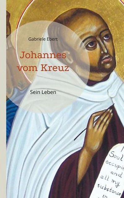 Johannes vom Kreuz: Sein Leben