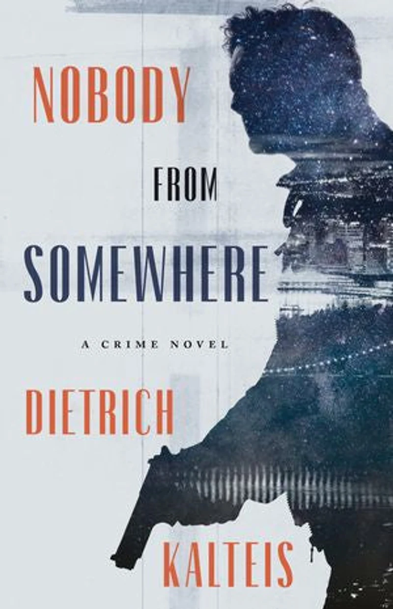 Nobody From Somewhere: A Crime Novel