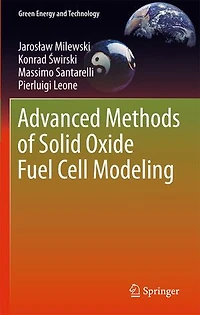 Advanced Methods of Solid Oxide Fuel Cell Modeling