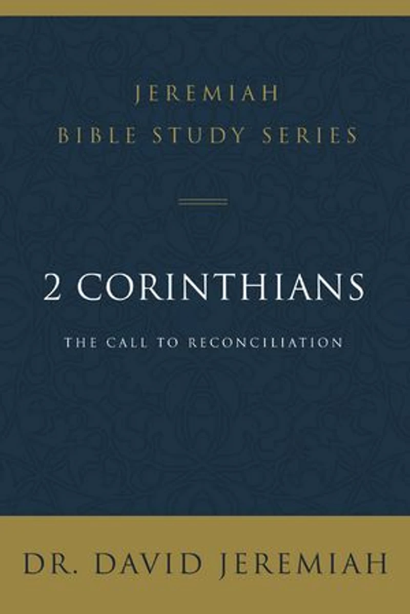 2 Corinthians: The Call To Reconciliation
