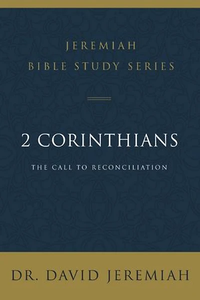 2 Corinthians: The Call To Reconciliation