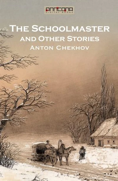 The Schoolmaster and Other Stories