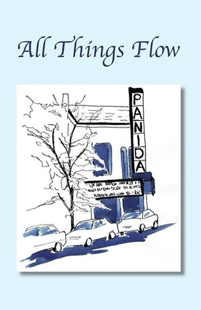 All Things Flow: Book Iii of the Sandpoint Trilogy