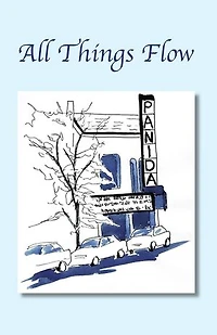 All Things Flow: Book Iii of the Sandpoint Trilogy