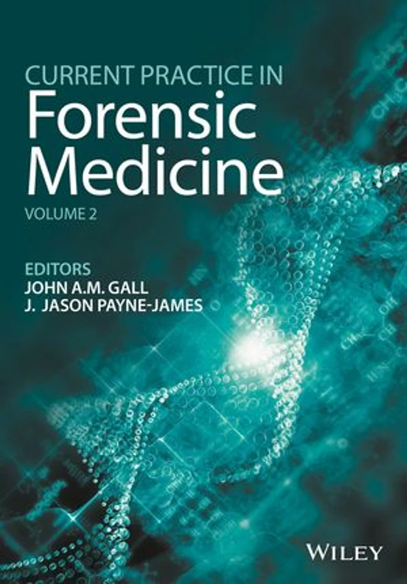 Current Practice Forensic Medicine, Volume 2