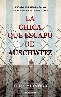 La chica que escapó de Auschwitz