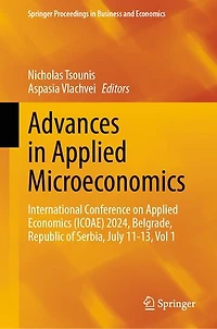 Advances Applied Microeconomics: International Conference on Economics (ICOAE) 2024, Belgrade, Republic of Serbia, July 11-13, Vol 1