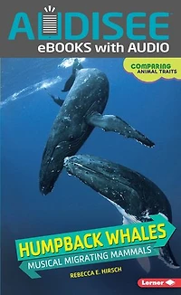 Humpback Whales: Musical Migrating Mammals