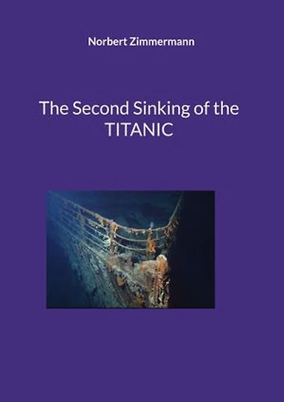 the Second Sinking of TITANIC