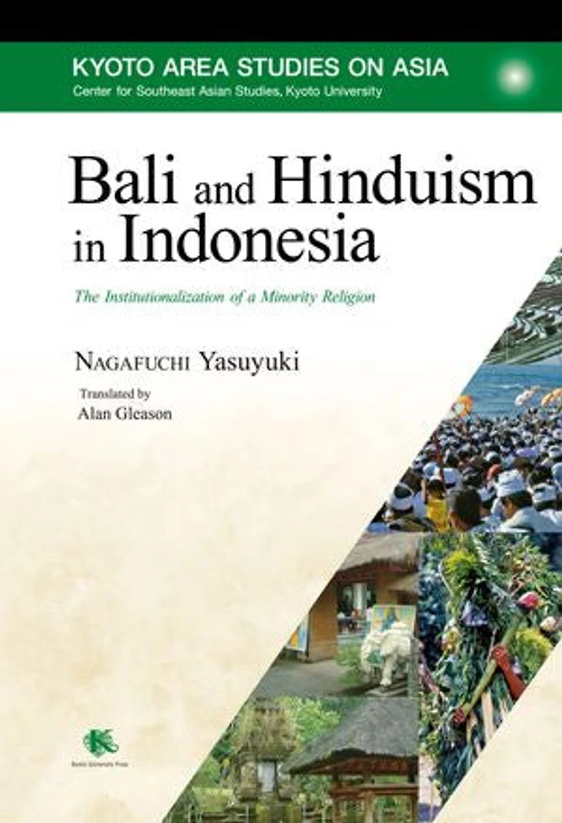 Bali and Hinduism Indonesia: The Institutionalization of a Minority Religion