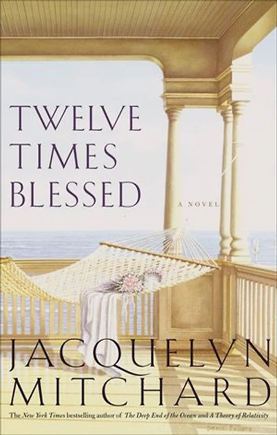 Twelve Times Blessed: A Novel