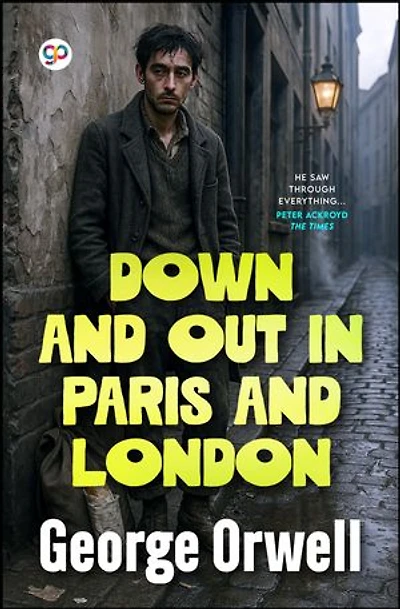Down and Out in Paris and London