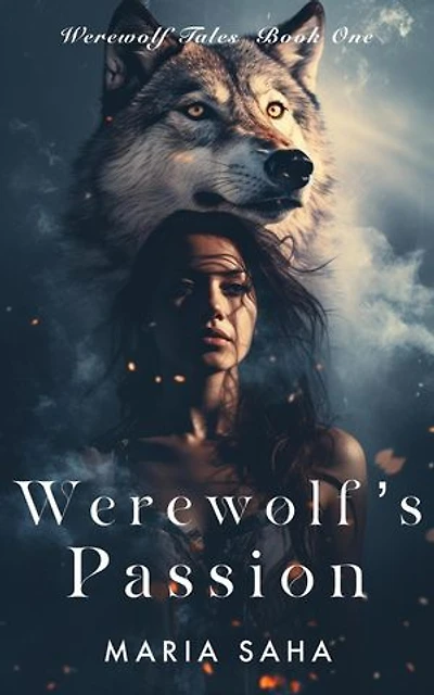 Werewolf's Passion: Werewolf Tales Series One, #1