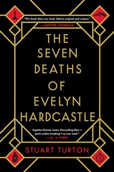 The Seven Deaths of Evelyn Hardcastle: A Novel