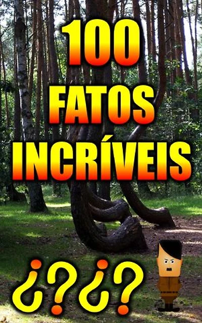100 FATOS INCRÍVEIS
