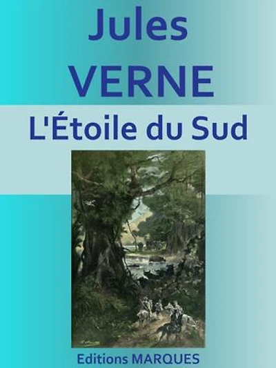 L'Étoile du Sud: Edition intégrale