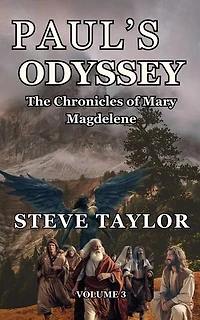 Paul's Odyssey: The Chronicles of Mary Magdalene, #3