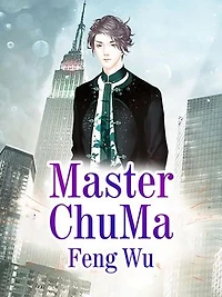 Master ChuMa: Volume 5