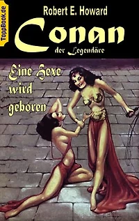 Conan der Legendäre: Eine Hexe wird geboren