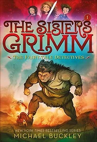 The Fairy-Tale Detectives (The Sisters Grimm #1): 10th Anniversary Edition
