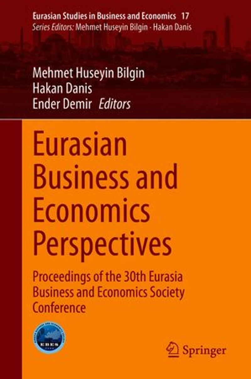 Eurasian Business and Economics Perspectives: Proceedings of the 30th Eurasia Society Conference