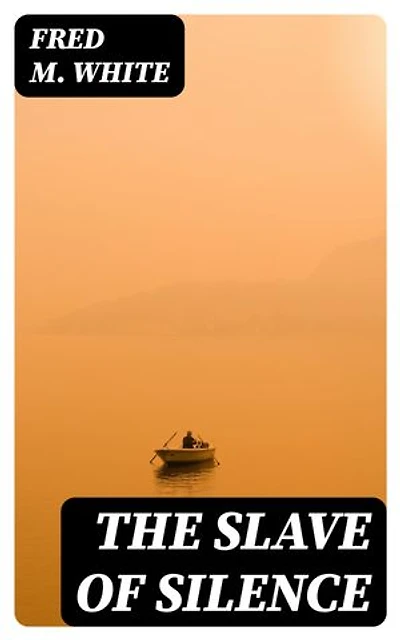 The Slave of Silence: Enriched edition.