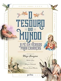 O tesouro do mundo: A fé em versos para crianças