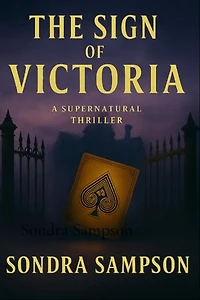 The Sign of Victoria: A Supernatural Thriller