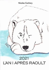 2021 L’an I après Raoult
