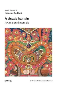 À visage humain: Art et santé mentale