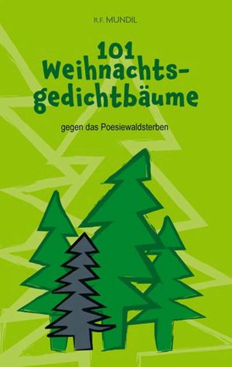 101 Weihnachtsgedichtbäume: gegen das Poesiewaldsterben