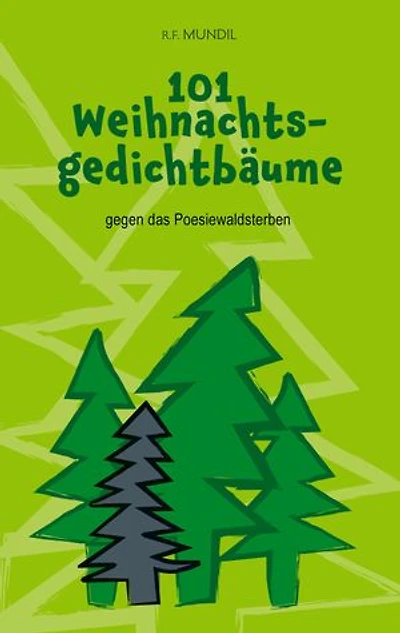 101 Weihnachtsgedichtbäume: gegen das Poesiewaldsterben