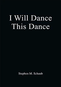 I Will Dance This Dance