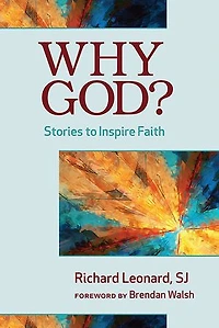 Why God?: Stories to Inspire Faith
