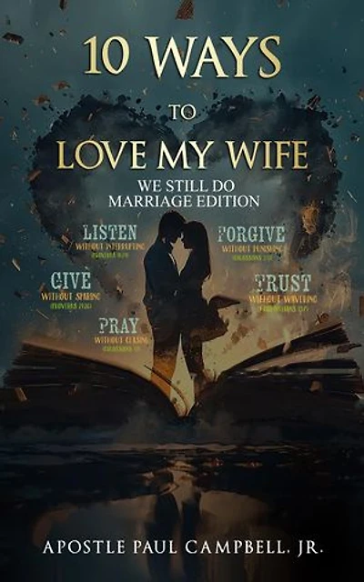 10 Ways to Love My WIfe: We Still Do Marriage Edition