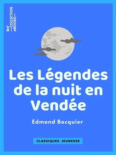 Les Légendes de la nuit en Vendée: Traditions, Contes et Superstitions
