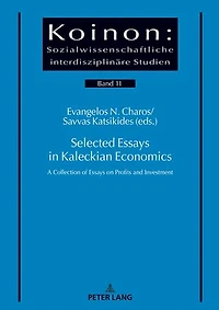 Selected Essays Kaleckian Economics: A Collection of on Profits and Investment