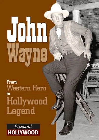John Wayne: Essential Hollywood