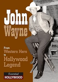 John Wayne: Essential Hollywood