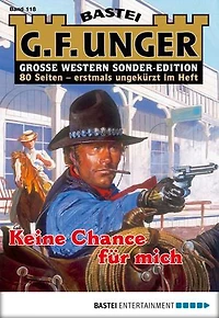 G. F. Unger Sonder-Edition 118: Keine Chance für mich