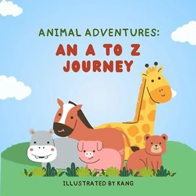 Animal Adventure: An A to Z Journey