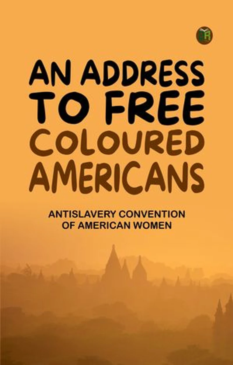 An Address to Free Coloured Americans