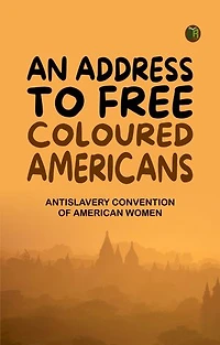 An Address to Free Coloured Americans