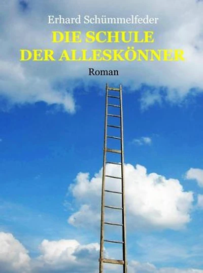 DIE SCHULE DER ALLESKÖNNER: Eine experimentelle Kopfkino-Geschichte mit ungewissem Ende