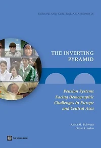 The Inverting Pyramid: Pension Systems Facing Demographic Challenges Europe and Central Asia