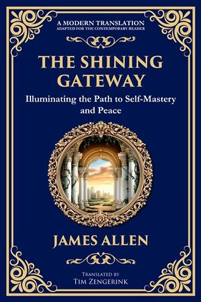 The Shining Gateway: Illuminating the Path to Self-Mastery and Peace